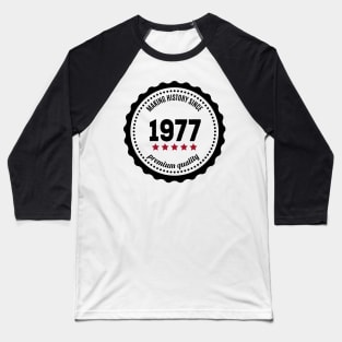 Making history since 1977 badge Baseball T-Shirt